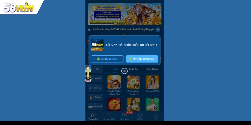 Lý do nên tải app 58WIN